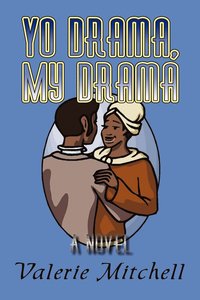 bokomslag Yo Drama, My Drama: A Novel