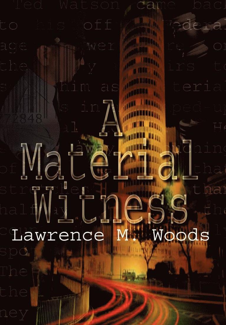 A Material Witness 1