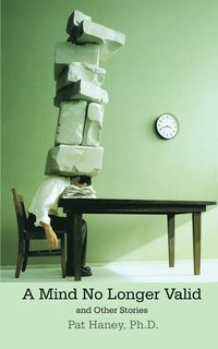 bokomslag Mind No Longer Valid and Other Stories