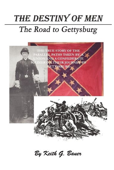 bokomslag Destiny of Men: the Road to Gettysburg