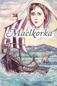 bokomslag Maelkorka: with Proud Resolve