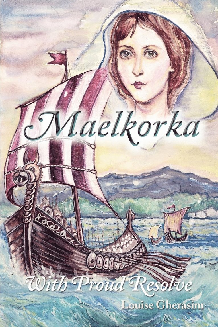 Maelkorka: with Proud Resolve 1