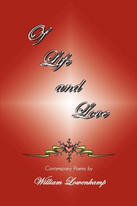 bokomslag Of Life and Love: Contemprary Poems by