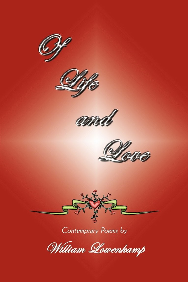 Of Life and Love: Contemprary Poems by 1