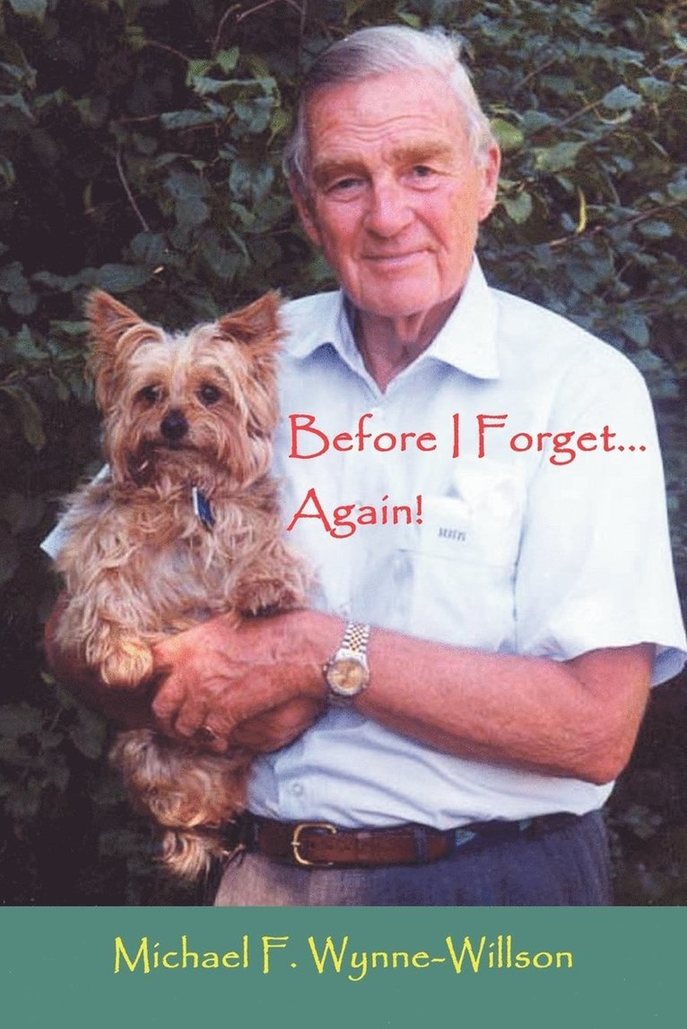 Michael F. Wynne-Willson - Before I Forget . . .Again!, Häftad