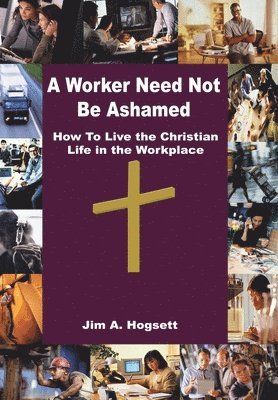 bokomslag Worker Need Not be Ashamed