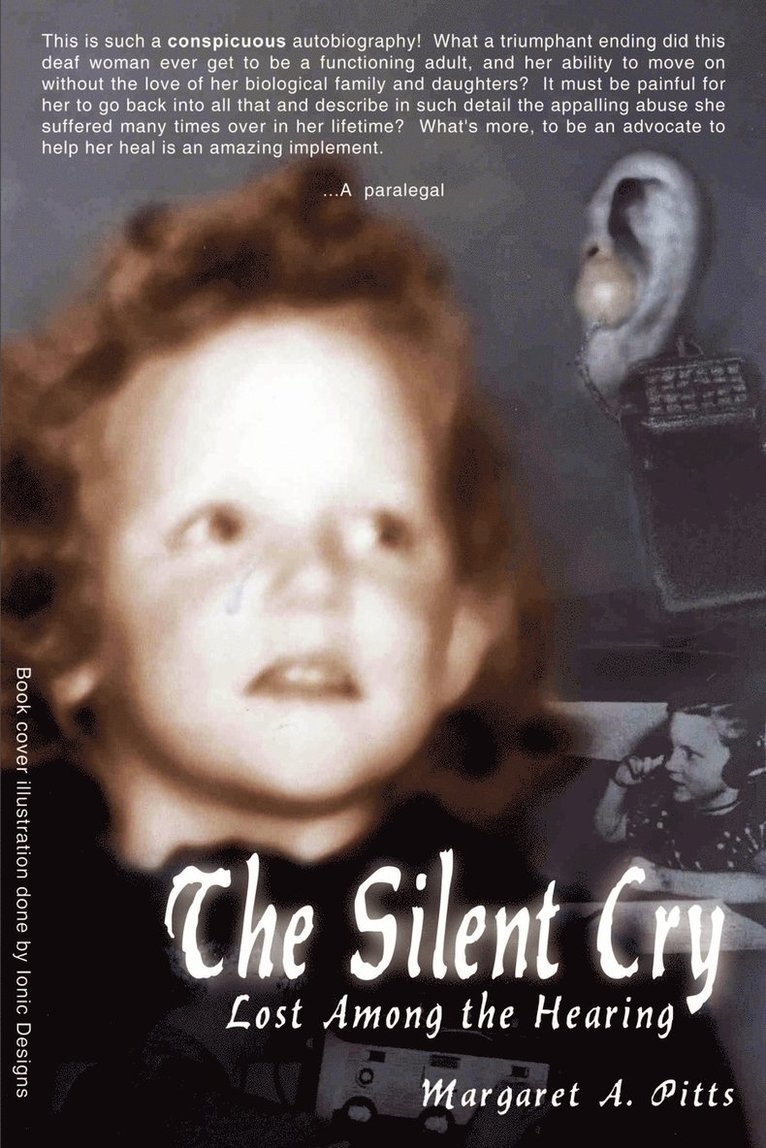 The Silent Cry: Lost among the Hearing 1