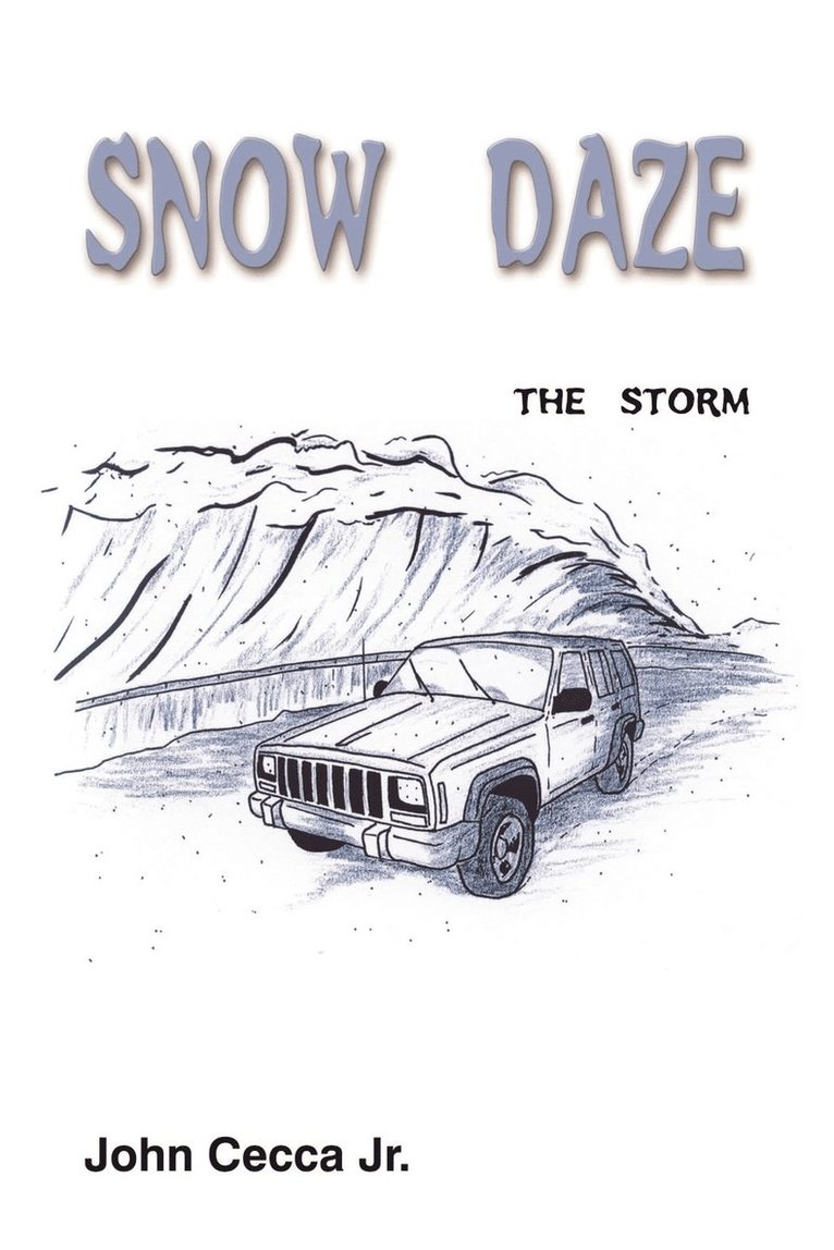 John Cecca Jr., Jr. Cecca, John, John Cecca Jr - Snow Daze: the Storm, Häftad