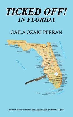 bokomslag Ticked Off! in Florida