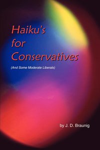 bokomslag Haiku's for Conservatives: (and Some Moderate Liberals)