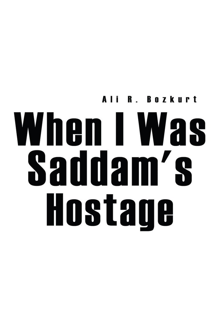 When I Was Saddam's Hostage 1