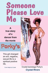 bokomslag Someone Please Love ME: A True Story of a Dancer from the Movie Porky's.
