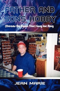 bokomslag Father and Sons Hobby (dreams Do Come True) Gary Joe Story