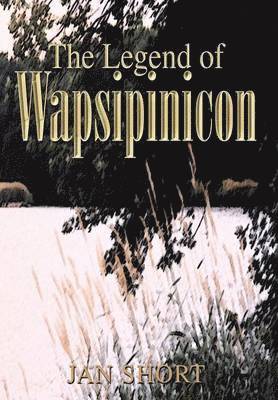 The Legend of Wapsipinicon 1