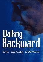 Walking Backward 1