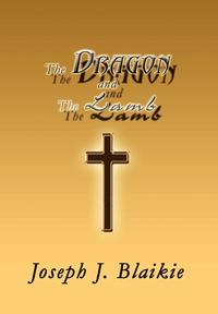 bokomslag Dragon and the Lamb