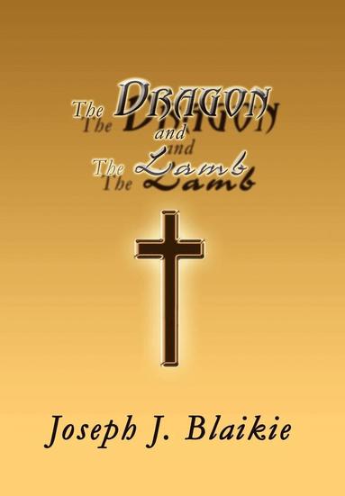 bokomslag Dragon and the Lamb