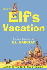 bokomslag Alfred the Elf's Vacation
