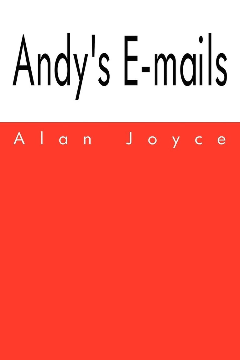 Andy's E-Mails 1