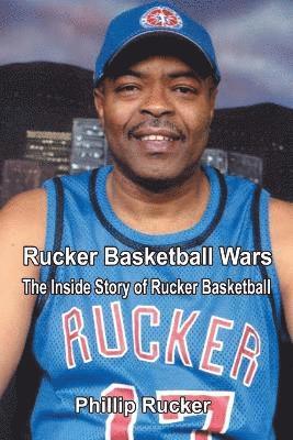 bokomslag Rucker Basketball Wars: the inside Story of Rucker Basketball