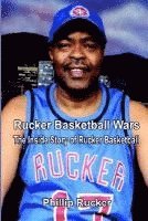 bokomslag Rucker Basketball Wars: the inside Story of Rucker Basketball