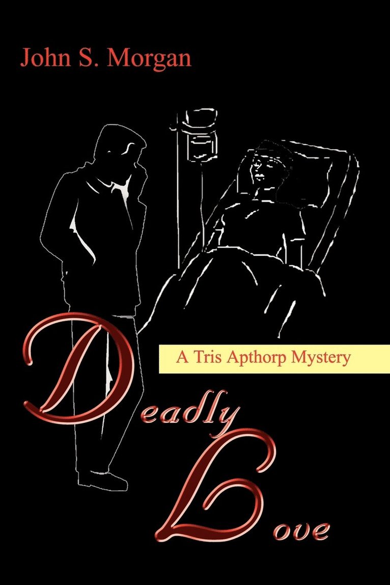 John S. Morgan - Deadly Love, Häftad