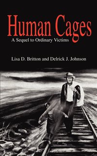 bokomslag Human Cages: A Sequel to Ordinary Victims