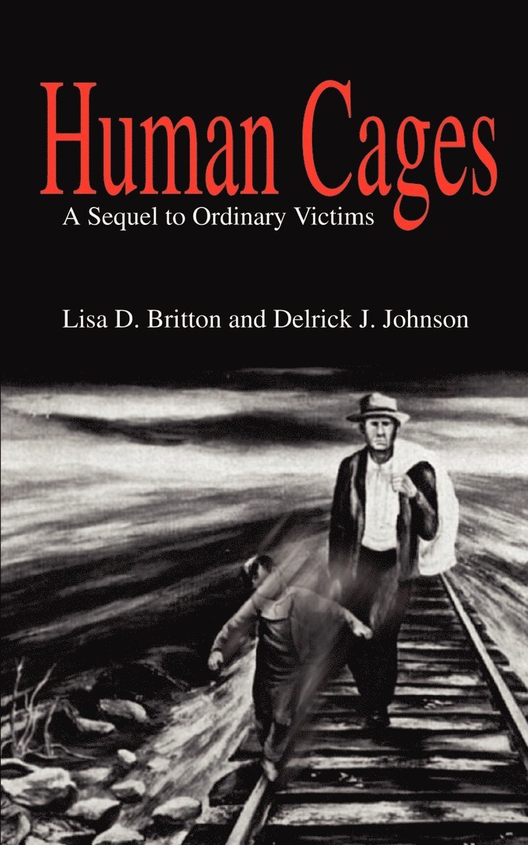 Human Cages: A Sequel to Ordinary Victims 1