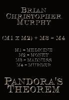 Brian Christopher Murphy - Pandora's Theorem, Inbunden