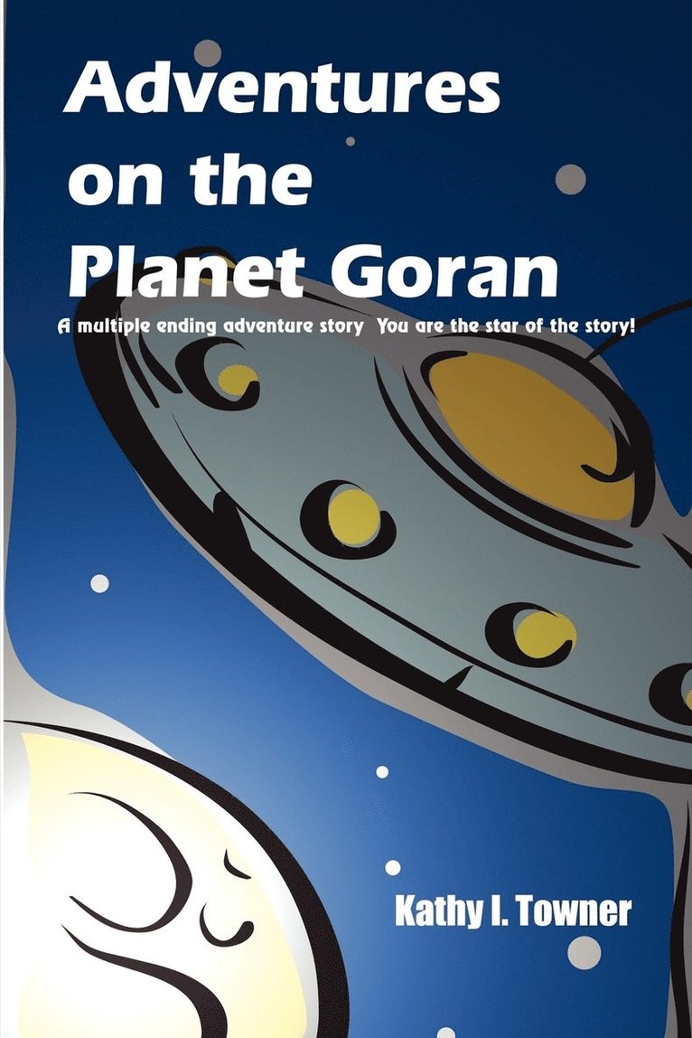 Kathy I. Towner - Adventures on the Planet Goran, Häftad