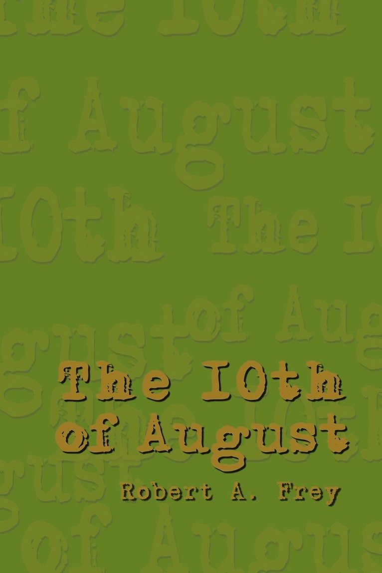 The 10th of August 1