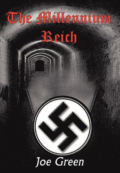 Joe Green - Millennium Reich, Inbunden