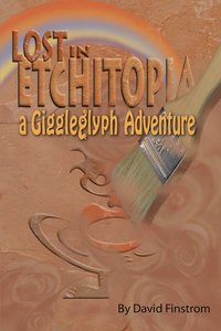 bokomslag Lost in Etchitopia: A Giggleglyph Adventure