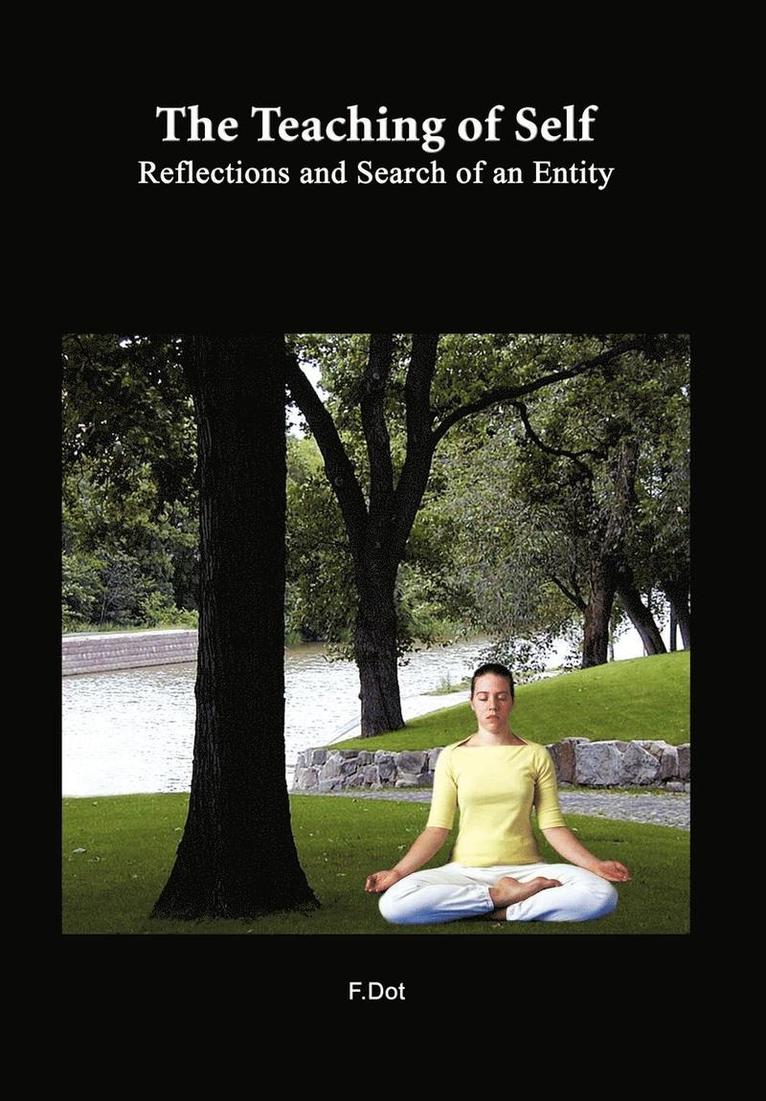 The Teaching of Self: Reflections and Search of an Entity 1