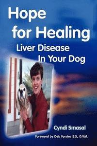 bokomslag Hope for healing liver disease in your dog
