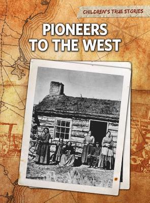John Bliss - Pioneers to the West, Häftad