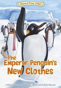 bokomslag The Emperor Penguin's New Clothes