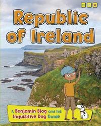 bokomslag Republic of Ireland: A Benjamin Blog and His Inquisitive Dog Guide