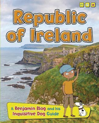 Republic of Ireland: A Benjamin Blog and His Inquisitive Dog Guide 1