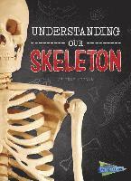 bokomslag Understanding Our Skeleton