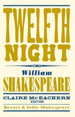 Twelfth Night (Barnes & Noble Shakespeare) 1