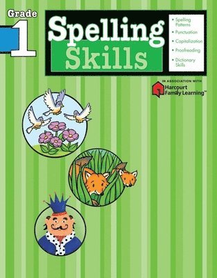 Flash Kids Editors, Flash Kids - Spelling Skills: Grade 1 (Flash Kids Harcourt Family Learning), Häftad