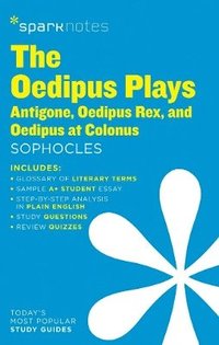 bokomslag The Oedipus Plays: Antigone, Oedipus Rex, Oedipus at Colonus SparkNotes Literature Guide: Volume 50