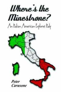 bokomslag Where's the Minestrone? An Italian American Explores Italy