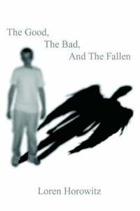 bokomslag Good, The Bad, and The Fallen