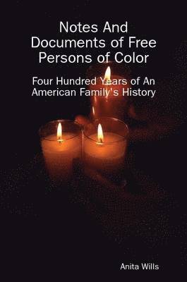 Notes and Documents of Free Persons of Color 1