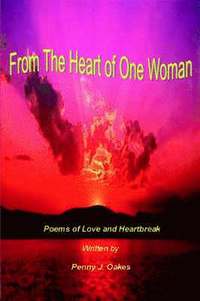 bokomslag From The Heart of One Woman