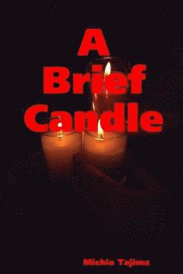 A Brief Candle 1