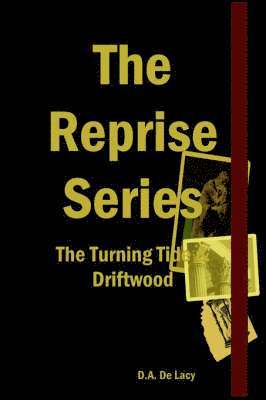 The Reprise Series - The Turning Tide & Driftwood 1