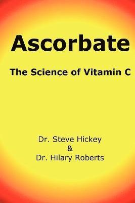Steve Hickey, Hilary Roberts - Ascorbate, Häftad